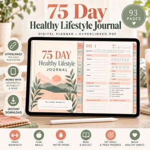 May include: A digital 75 Day Healthy Lifestyle Journal planner displayed on a tablet screen. The interface shows a cover page with a sunset landscape and a daily tracking page with sections for meals, water, mood, sleep, and workouts. Includes 93 pages.