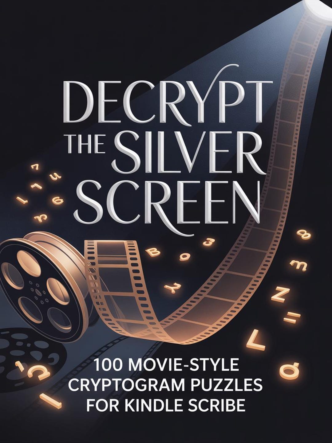 Decrypt the Silver Screen: A Movie-style Cryptogram Puzzle Book for the ...