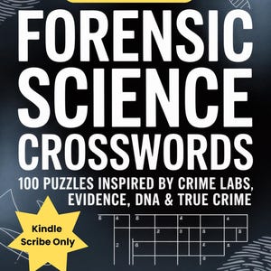 Puede incluir: Portada de libro con el título "FORENSIC SCIENCE CROSSWORDS" en letras blancas grandes. La portada también incluye el texto "100 PUZZLES INSPIRED BY CRIME LABS, EVIDENCE, DNA & TRUE CRIME". Una estrella amarilla dice "Kindle Scribe Only."