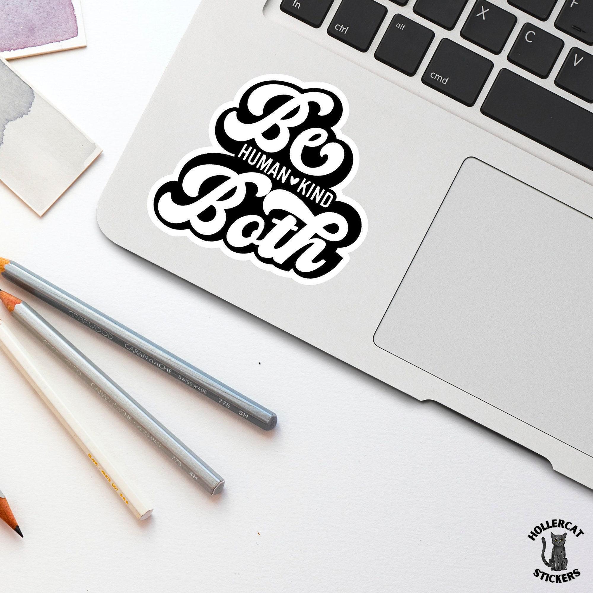 Be Both Sticker, Human Kind Sticker for Laptop, Inspirational Car ...