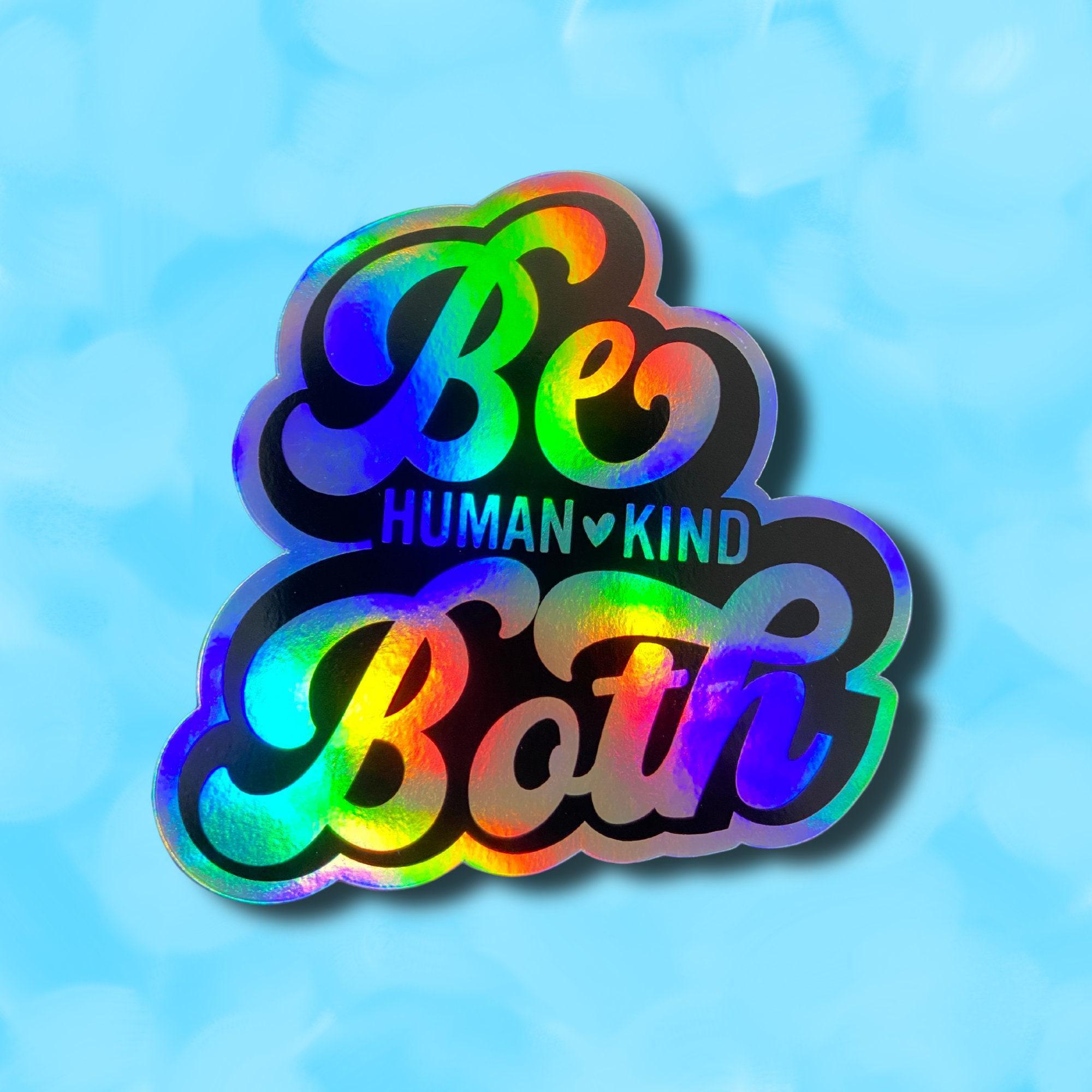 Be Both Sticker, Human Kind Sticker for Laptop, Inspirational Car ...
