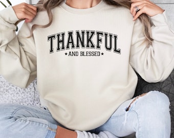Thankful and Blessed Sweatshirt - Kuscheliges Thanksgiving-Pullover