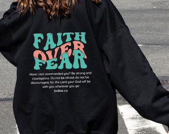 Faith Over Fear Christian Hoodie, Bible Verse Sweatshirt