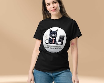Question everything wisdom begins with doubt.' Unisex classic tee