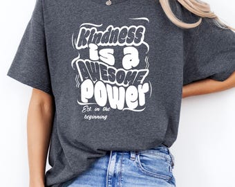 Kindness Is an Awesome Power Shirt – Motivational Quote Tee | Bold Retro Bubble Font Design