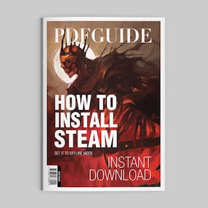 May include: A magazine cover with the title "PDFGUIDE" and the headline "HOW TO INSTALL STEAM". The cover art features a skeletal figure with a crown against a dark background. The words "INSTANT DOWNLOAD" are also visible.
