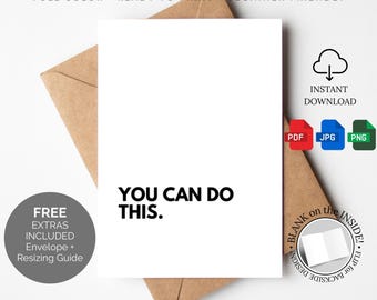Könnte beinhalten: Eine weiße Grußkartenvorlage mit dem Text "YOU CAN DO THIS" in Schwarz. Die Karte ist 12,7 cm x 17,8 cm groß und enthält einen kostenlosen Umschlag und eine Größenanpassungsanleitung. Das Design ist druckfertig und anfängerfreundlich.