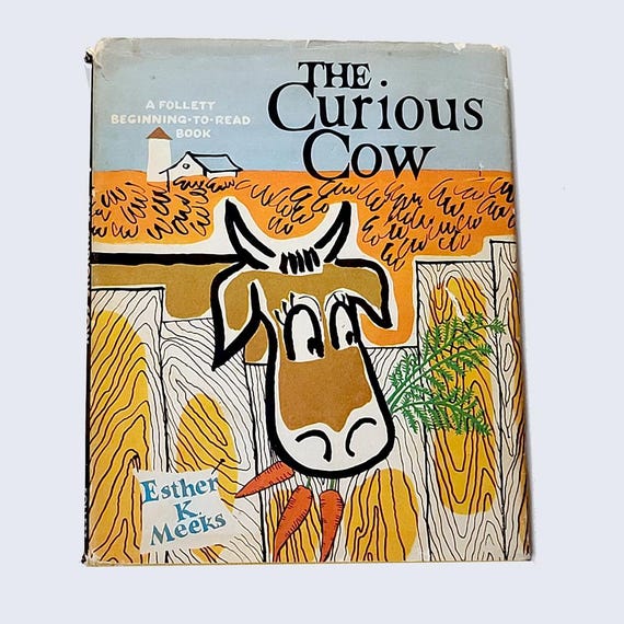 THE CURIOUS COW Esther K. Meeks 1960 Follett 1st Edition