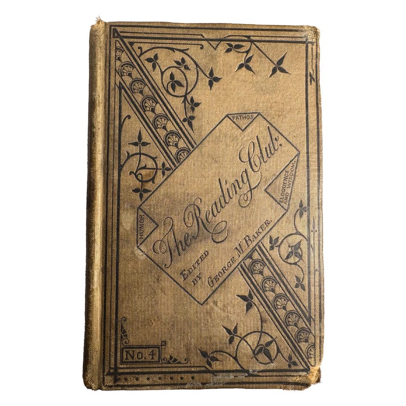 May include: An antique book titled "The Reading Club" with a tan cover and black decorative elements. The cover features the title in elegant script, the editor's name, and the number "No. 4". The book's design includes floral and geometric patterns.