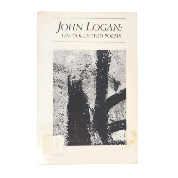 JOHN LOGAN The Collected Poems - 1989 BOA Limited Edition