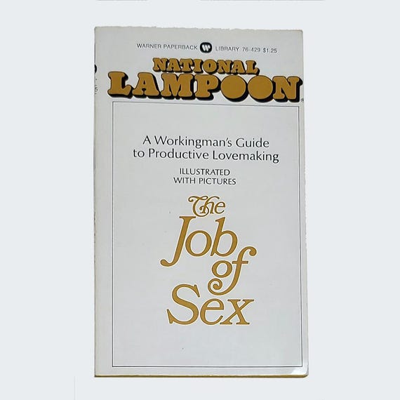 The Job of Sex NATIONAL LAMPOON Joy of Sex Parody Book, 1974 Warner Paperback Library Edition, First Edition