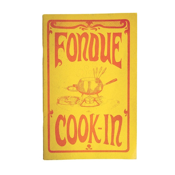 1968 Fondue Cook-In Potpourri Press Cookbook/Pamphlet