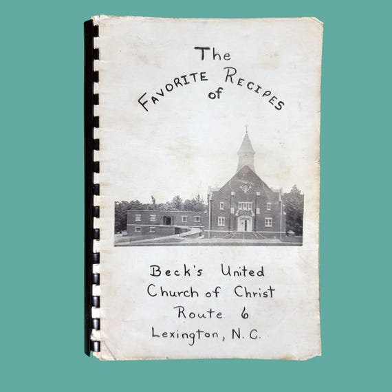 Favorite Recipes of Beck's United Church of Christ - Route 6, Lexington NC