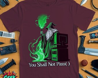 You Shall Not Pass() Gandalf Shirt, Funny Maroon T-Shirt, Programmer Shirt, Unisex Geek Gift, Developer T-Shirt, Coding Humor Shirt
