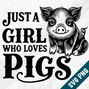 Juste une fille qui aime les cochons SVG, ferme bétail PNG Vector Clipart, lot de fichiers découpés au Laser fille de la campagne, coupe Art Cricut xTOOL Glowforge
