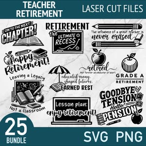 Enseignant départ à la retraite SVG - heureuse retraite SVG - lot de fichiers drôles découpés au laser - citation de l'école PNG Vector Clipart - art de la coupe xTOOL Glowforge