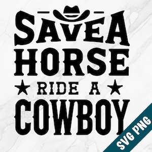 Sparen Sie einen Pferderitt einen Cowboy SVG, Cowgirl PNG Vektor Clipart, Country Western Laser Cut Datei-Bundle, Rodeo Sprüche für Cricut xtool Glowforge