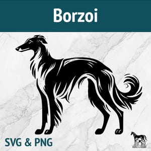 May include: Black and white silhouette of a Borzoi dog standing on a white marble background. The dog is facing the left side of the image. The image includes the text "Borzoi" at the top and "SVG & PNG" at the bottom.
