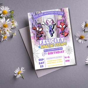 May include: A colourful birthday invitation with Spider-Man characters. The invitation says "Felicity and Amazing Friends" and "to celebrate her 5th birthday." The date is September 23rd, with the party from 4-6 PM.