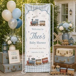 May include: A vertical banner featuring a blue and white striped border, a steam train illustration, and the text "Welcome to Theo's Baby Shower, All Aboard for Baby Theo, September 21, 2026". The banner is displayed with balloons, vintage suitcases, and train decor.