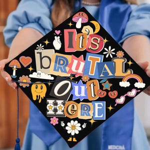 It&#39;s Brutal Out Here Graduation Cap Topper, Funny Motivative Grad Cap For Your Big Day 2025