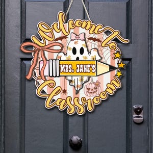 Personalized Teacher Door Sign – Custom Name Halloween Classroom Decoration – Cute Ghost Wall Hanger