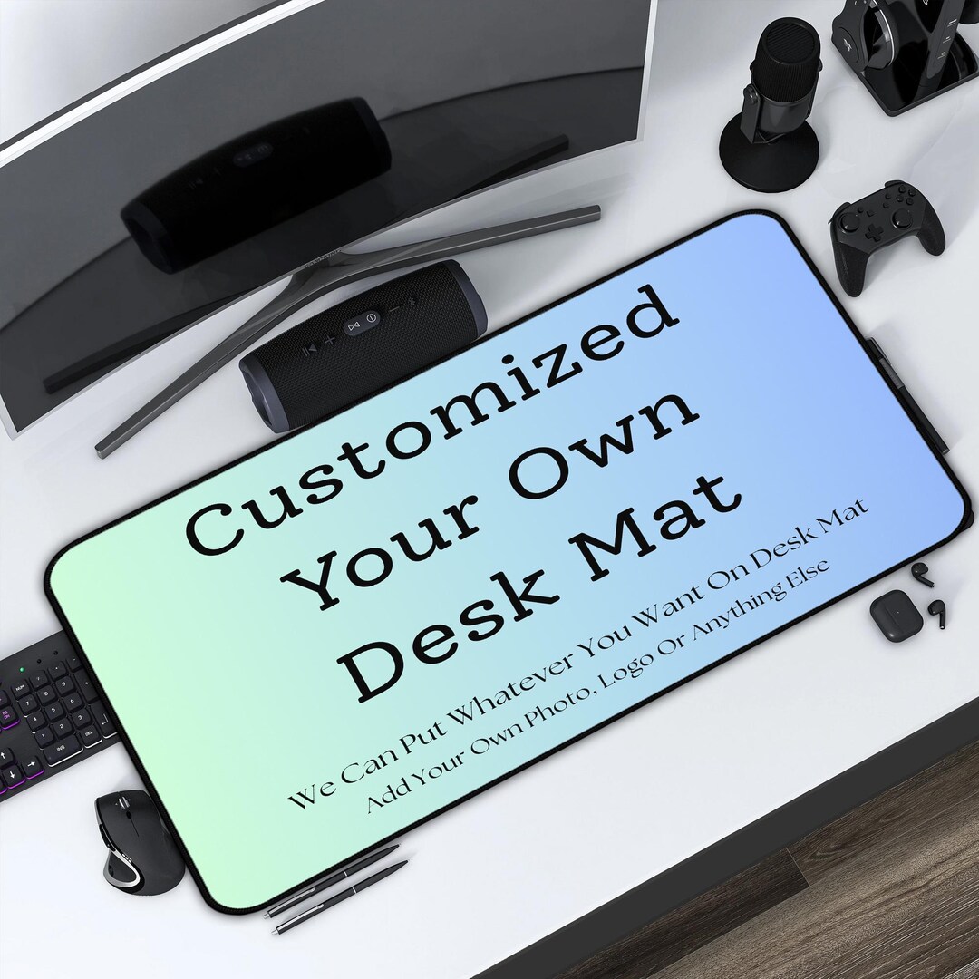Custom Your Own Desk Mat, Gaming Desk Mat With Non-slip Base ...