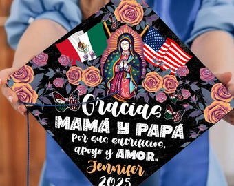 Custom Mexican Graduation Cap Topper, Personalized Gracias Mamá y Papá Guadalupe Grad Cap