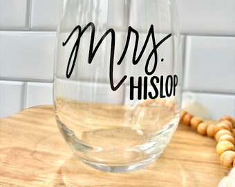 Personalized Mrs Wine Glass | Bride wine glass | Mrs. wine glass | Bride gift | Future Mrs