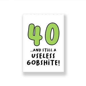Grappige 40e verjaardagskaart | Grappige gelukkige 40e verjaardagskaart | Onbeleefde verjaardagskaart