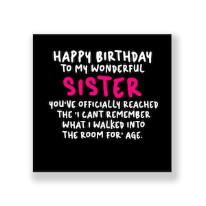Funny Birthday Card | Funny Sister Birthday Card | Sister Birthday card