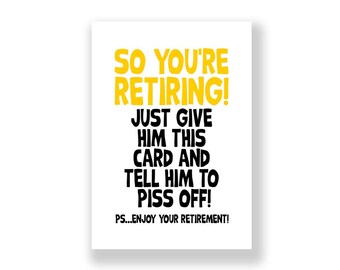Funny Retirement Card | Happy Retirement Card | Retiring Card | Rude Retirement Card