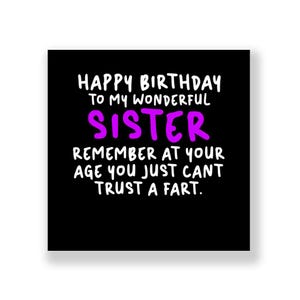 Funny Birthday Card | Funny Sister Birthday Card | Sister Birthday card