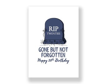 Lustige Karte zum 30. Geburtstag | Lustige RIP Ihre Zwanziger Jahre Karte | 30 Jahre Geburtstag | Lustige alles- Gute zum Geburtstagkarte