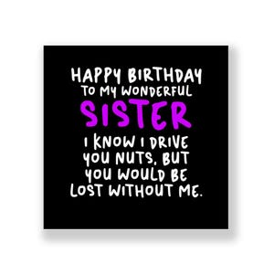 Funny Birthday Card | Funny Sister Birthday Card | Sister Birthday card