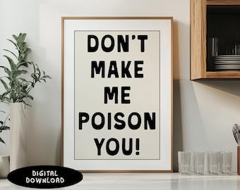 Kitchen Print | Funny Kitchen Print | Printable Wall Art | Digital Print | Instant Download | Wall Art Print | Home Print