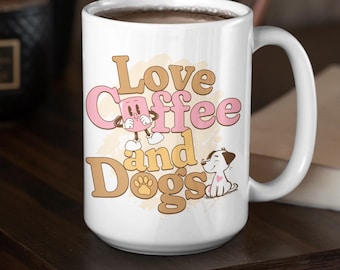 Coffee Dog Lover Ceramic Mug, 11oz, 15oz - Ideal Mug for Coffee & Dog Lovers - Best Gift for Dog Owners