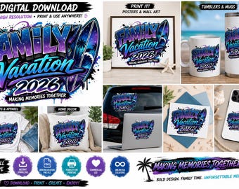 Family Vacation 2026 , Graffiti Family Trip Design, Summer Vacation Shirt Design, Family Reunion PNG, Sublimation , Transparent PNG Download