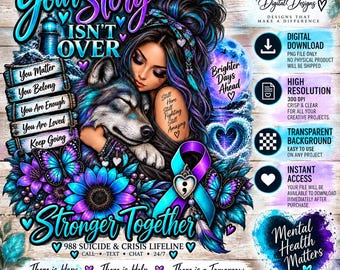 Your Story Isn’t Over PNG, Suicide Awareness PNG, Mental Health Semicolon PNG, Wolf Butterfly Sublimation Design