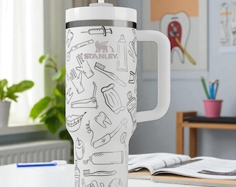 Dental Stanley Tumbler Engraved Funny Tooth Cup Gift for Hygienist Assistant