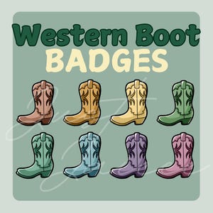 May include: Eight colorful western boot badges. The boots are in various colors including brown, yellow, green, blue, and purple. The text "Western Boot Badges" is at the top of the image.