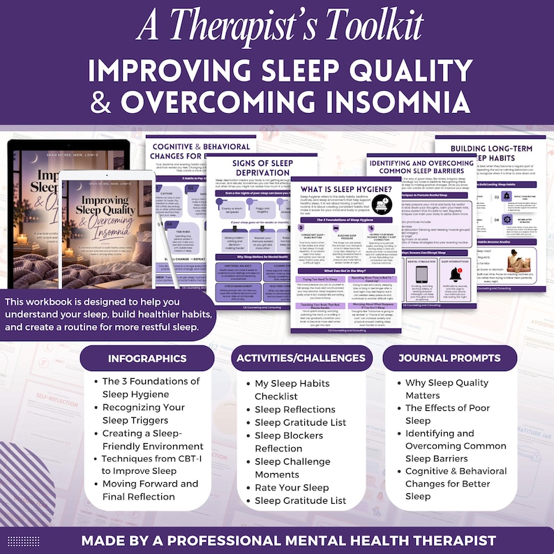 May include: A digital workbook titled A Therapist's Toolkit: Improving Sleep Quality & Overcoming Insomnia. The purple-themed document includes infographics, activities, challenges, and journal prompts focused on sleep hygiene, habits, and CBT-I techniques.