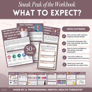 May include: A workbook preview with the title "WHAT TO EXPECT?" features pages discussing inner critic impact, critic patterns, and mental health. The workbook has over 50 pages and is made by a professional mental health therapist.