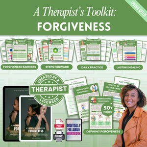 May include: A Therapist's Toolkit for Forgiveness, offering printable and digital resources. Includes a workbook, guides, and a licensed therapist's seal. The image shows various pages and a woman smiling.