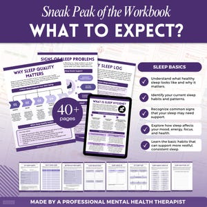 May include: A digital workbook titled Sneak Peak of the Workbook WHAT TO EXPECT? featuring purple and white pages with sections on sleep quality, sleep hygiene, and sleep logs. A circular badge indicates 40+ pages. Includes a list of sleep basics.
