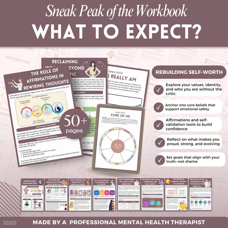 May include: A workbook with the title "Sneak Peak of the Workbook WHAT TO EXPECT?" features pages on topics like affirmations, inner critic, and rebuilding self-worth. The workbook has over 50 pages and is made by a professional mental health therapist.