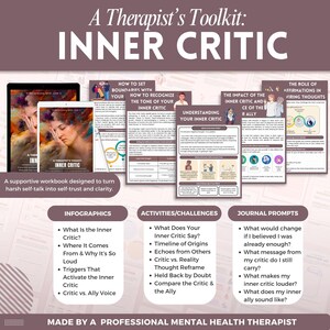 May include: A Therapist's Toolkit: Inner Critic workbook. The image shows a workbook with the title "Inner Critic" and several pages with infographics, activities, and journal prompts. The workbook is designed to turn harsh self-talk into self-trust and clarity.
