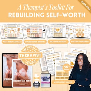 May include: A digital workbook titled A Therapist's Toolkit For Rebuilding Self-Worth, featuring multiple printable pages with text, charts, and diagrams. Includes a badge stating Created By A Licensed Therapist, a 40+ Pages label, and a PDF icon.