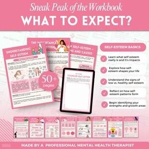 May include: A pink workbook with the title "WHAT TO EXPECT?" features pages on self-esteem, including a "Younger Self Letter" and "Self-Esteem Basics." The workbook has over 50 pages and is made by a professional mental health therapist.