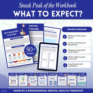 May include: An image promoting a workbook, with the text "Sneak Peak of the Workbook WHAT TO EXPECT?". It displays sample pages with headings such as "Self-Discovery in Action" and "Moving Forward", and a tablet showing a page titled "Recognizing My Growth". The workbook has 50+ pages.